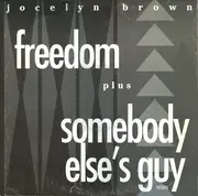 12inch Vinyl Single - Jocelyn Brown - Freedom / Somebody Else's Guy