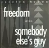 12inch Vinyl Single - Jocelyn Brown - Freedom / Somebody Else's Guy