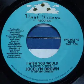 Jocelyn Brown - I Wish You Would