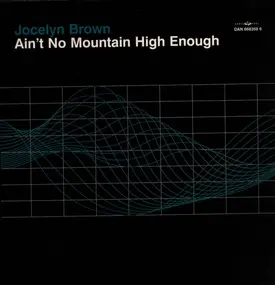 Jocelyn Brown - Ain't No Mountain High Enough