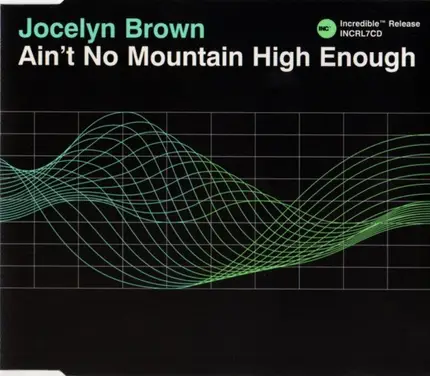 Jocelyn Brown - Ain't No Mountain High Enough