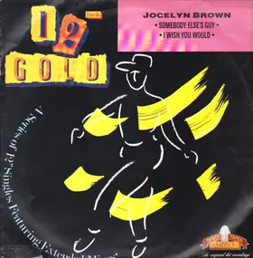 Jocelyn Brown - Somebody Else's Guy / I Wish You Would