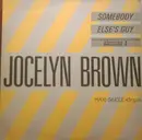 12inch Vinyl Single - Jocelyn Brown - Somebody Else's Guy