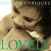 Jocelyn Enriquez - Lovely