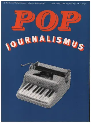 Jochen Bonz / Michael Büscher/ Johannes Springer - Popjournalismus