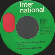 7inch Vinyl Single - Jochen Brauer Sextett - Das Ding Von Der Waschfrau