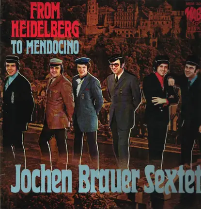 Jochen Brauer Sextett - From Heidelberg To Mendocino
