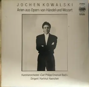 Jochen Kowalski - Arien Aus Opern Von Händel Und Mozart