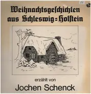 Jochen Schenck - Weihnachtsgeschichten aus Schleswig-Holstein