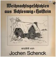 Jochen Schenck - Weihnachtsgeschichten aus Schleswig-Holstein