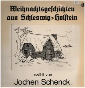 Jochen Schenck - Weihnachtsgeschichten aus Schleswig-Holstein