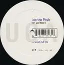 12inch Vinyl Single - Jochen Pash - Can You Feel It