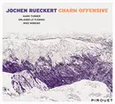 CD - Jochen Rückert - Charm Offensive
