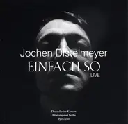 Jochen Distelmeyer - Einfach So - Live