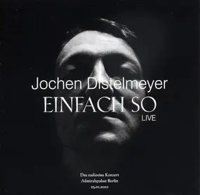 Jochen Distelmeyer - Einfach So - Live