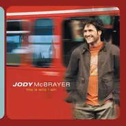 Jody McBrayer - This Is Who I Am