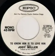 Jody Miller - To Know Him Is To Love Him