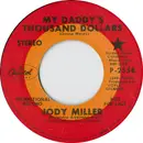7inch Vinyl Single - Jody Miller - My Daddy's Thousand Dollars / The Times To Come