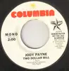 7inch Vinyl Single - Jody Payne - Two Dollar Bill