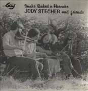 LP - Jody Stecher And Friends - Snake Baked A Hoecake