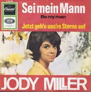 7inch Vinyl Single - Jody Miller - Sei Mein Mann