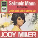7inch Vinyl Single - Jody Miller - Sei Mein Mann