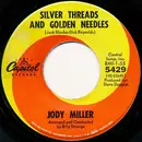 7inch Vinyl Single - Jody Miller - Silver Threads And Golden Needles