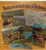 The Swiss - Volkstümlich dur d'Schwyz