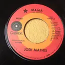 7inch Vinyl Single - Jodi Mathis - Mama