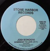 Jodi Bongiovi - Somebody To Love