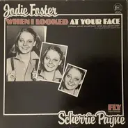 Jodie Foster / Scherrie Payne - When I Looked At Your Face