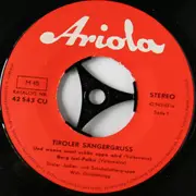7inch Vinyl Single - Jodler- Und Schuhplattlergruppe Willi Gantschnigg - Tiroler Sängergruss