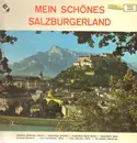 LP - Jodlertrio Salzburger Alpinia, Geschwister Simböck, Solojodlerin Maria Neuber u.a. - Mein Schönes Salzburgerland