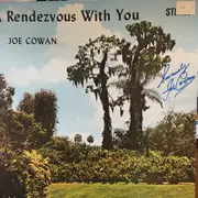 LP - Joe Cowan - A Rendezvous With You - Signed By Artist