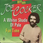 7inch Vinyl Single - Joe Cocker - A Whiter Shade Of Pale / Fun Time