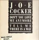 12inch Vinyl Single - Joe Cocker - Don't You Love Me Any More
