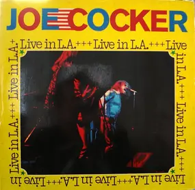 Joe Cocker - Live in L.A.