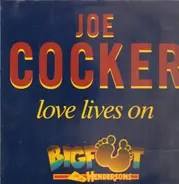 Joe Cocker - Love Lives On