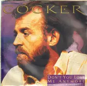 7inch Vinyl Single - Joe Cocker - Don't You Love Me Any More