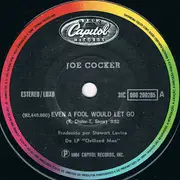 7inch Vinyl Single - Joe Cocker - Even A Fool Would Let Go