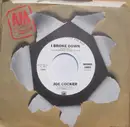 7inch Vinyl Single - Joe Cocker - I Broke Down