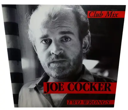 Joe Cocker - Two Wrongs (Club Mix)