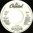 7inch Vinyl Single - Joe Cocker - What Are You Doing With A Fool Like Me