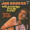 7inch Vinyl Single - Joe Cocker - With A Little Help From My Friends / Feeling Alright