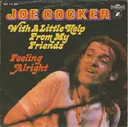7inch Vinyl Single - Joe Cocker - With A Little Help From My Friends / Feeling Alright