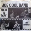 7inch Vinyl Single - Joe Cool Band - Maid In May