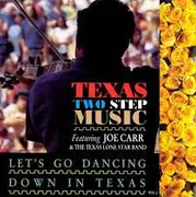 CD - Joe Carr & The Texas Lone Star Band - Let's Go Dancing Down In Texas