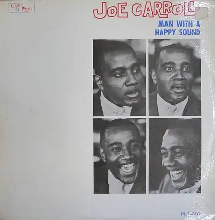 Joe Carroll - Man with a Happy Sound