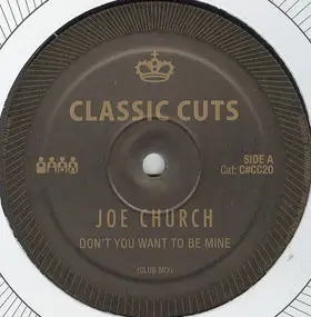 Joe Church - Don't You Want To Be Mine