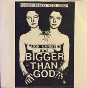 7inch Vinyl Single - Joe Christ And Bigger Than God - Speed Freaks With Guns